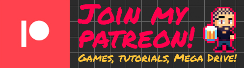 Join my Patreon! Game,s Tutorials, Mega Drive!